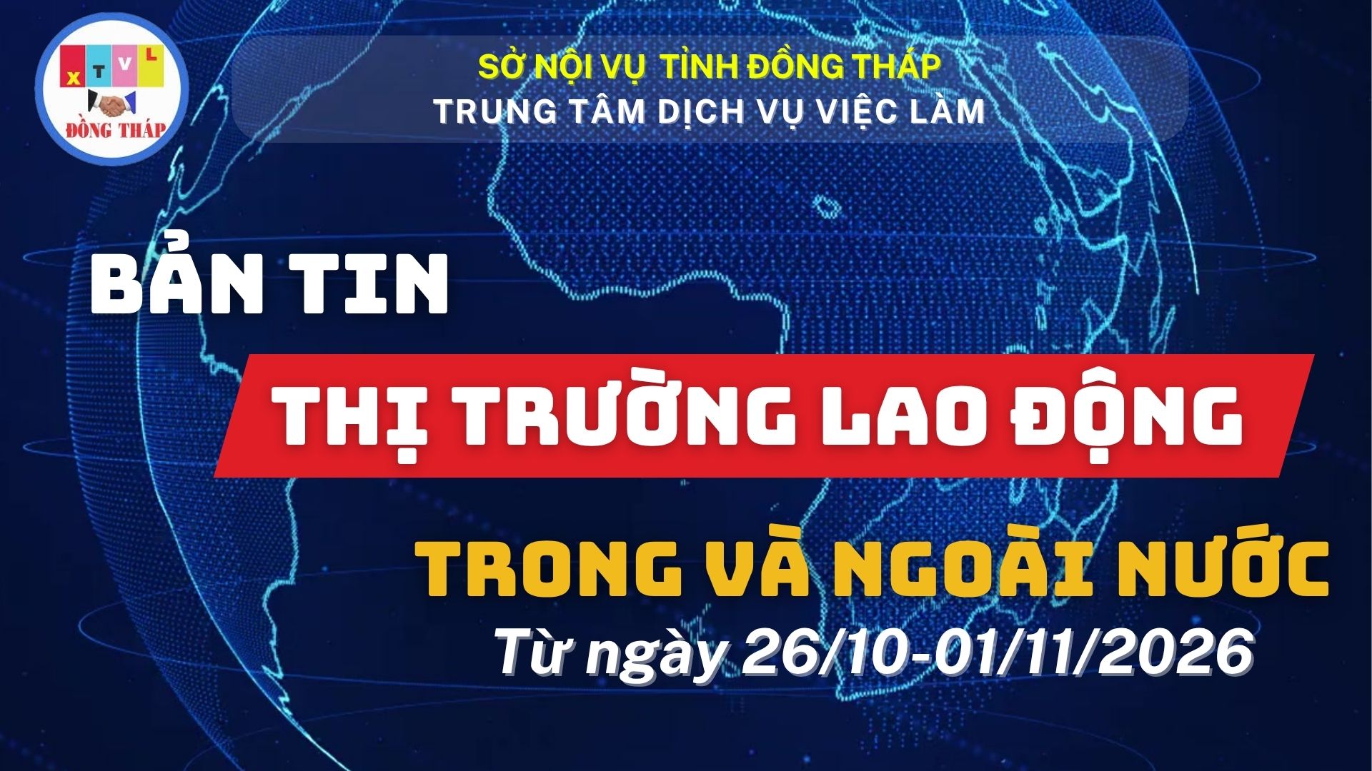 BẢN TIN THỊ TRƯỜNG LAO ĐỘNG TRONG VÀ NGOÀI NƯỚC (Từ ngày 26/10 – 01/11/2026)